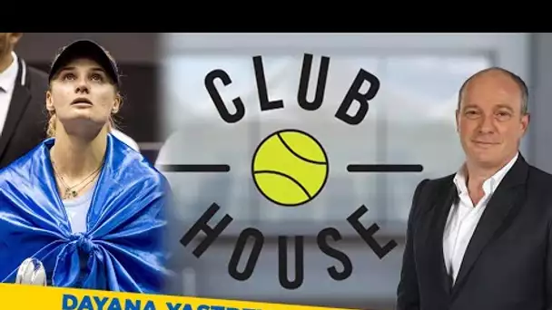 🎾 Club House : Yastremska, pour la fierté de l'Ukraine