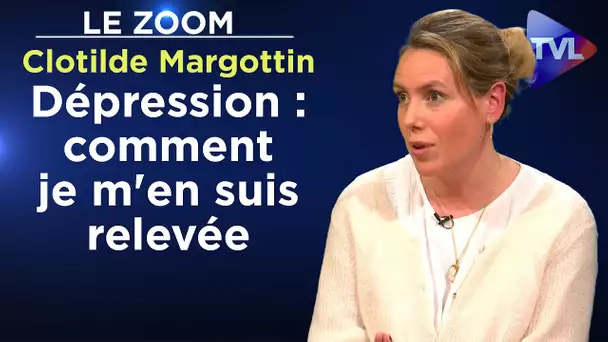 Dépression : comment je m'en suis relevée - Le Zoom - Clotilde Margottin - TVL