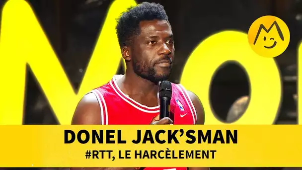 Donel Jack&#039;sman - #RTT, le harcèlement