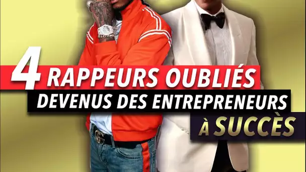 4 Rappeurs Oubliés Devenus des Entrepreneurs à Succès - Top #1