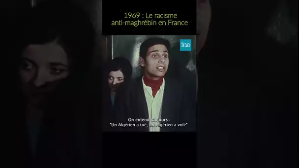 1969 : Le racisme anti-maghrébin en France #INA #shorts