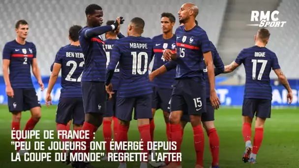 Equipe de France: "Peu de joueurs ont émergé depuis la Coupe du monde" regrette L'After