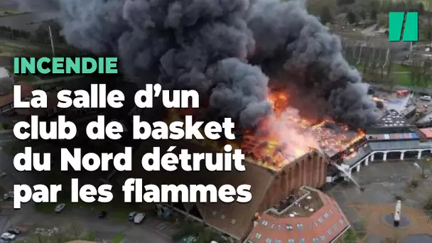 Les images du violent incendie de la salle du club de basket de Gravelines-Dunkerque