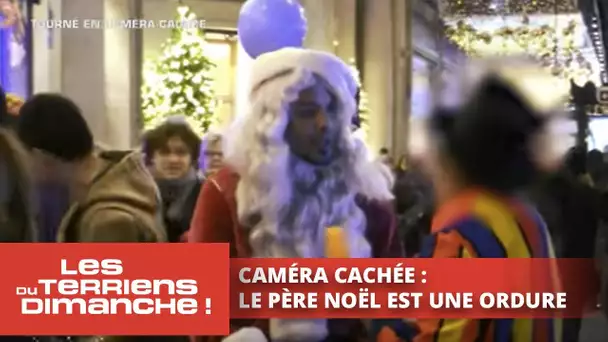 Caméra cachée : Le Père Noël est une ordure - Les Terriens du dimanche