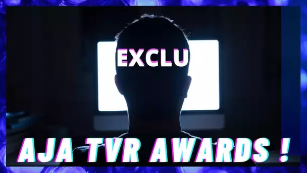 EXCLU - Un personnage CULTISSIME fait son grand retour aux AJA TVR AWARDS !