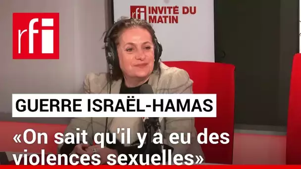 Guerre Israël-Hamas: «Quand il y a de la barbarie, on sait qu'il y a aussi des violences sexuelles»