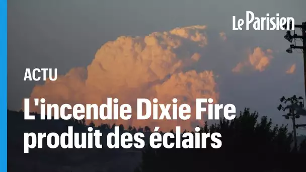 Dixie Fire, l'incendie dévastateur en Californie, génère maintenant son propre climat
