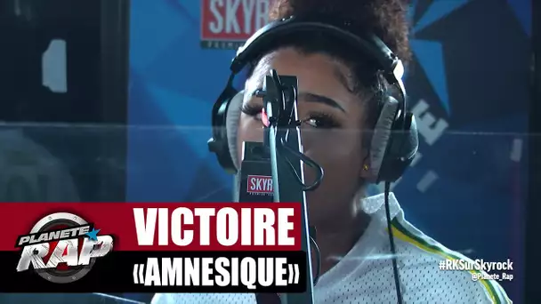 [Exclu] Victoire "Amnésique" #PlanèteRap