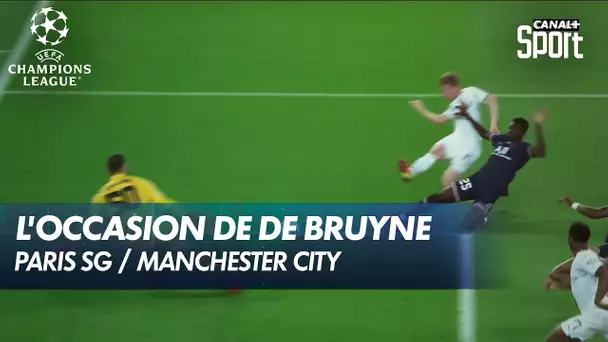 L'occasion de De Bruyne - Paris SG / Manchester City
