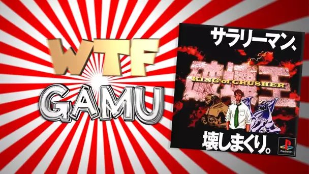 WTF Gamu - Hakai OU king of crusher - PS1
