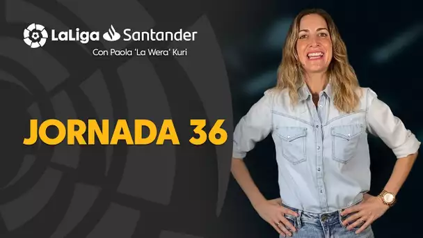 La Previa con Paola ‘La Wera‘ Kuri: Jornada 36