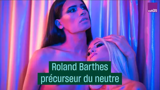Roland Barthes, précurseur LGBTQI+ - #CulturePrime