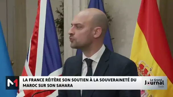 Jean-Noël Barrot : la France réitère son soutien à la souveraineté du Maroc sur son Sahara