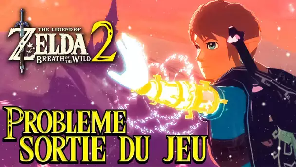 Zelda Breath of the Wild 2 : PROBLÈME SORTIE DU JEU ❌
