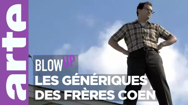 Les Génériques des frères Coen - Blow Up - ARTE