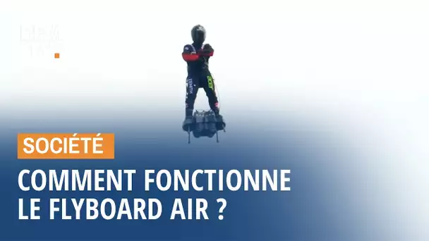 Comment fonctionne le Flyboard Air de Franky Zapata ?