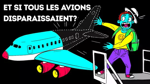 Que Se Passerait-il Si Les Avions Étaient Interdits