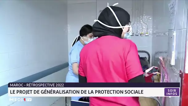 Maroc-rétrospective 2022: le projet de généralisation de la protection sociale