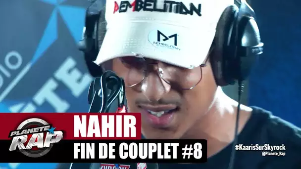 [Exclu] Nahir "Fin de couplet #8" #PlanèteRap