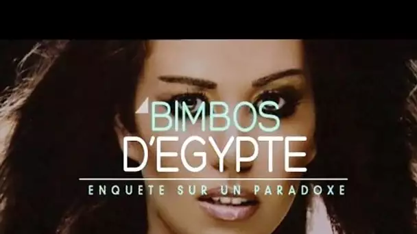 Les Bimbos du Moyen-Orient, enquête sur un paradoxe