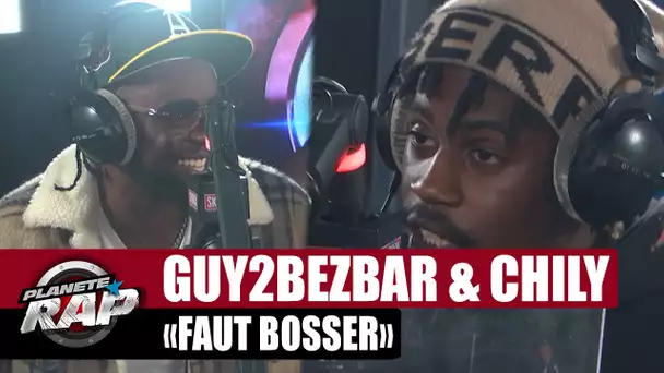[EXCLU] Guy2Bezbar feat. Chily "Faut bosser" #PlanèteRap