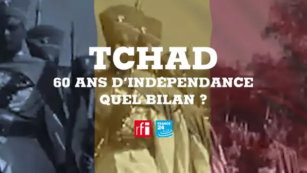 Le Débat africain : 60 ans d'indépendance du Tchad, quel bilan ?
