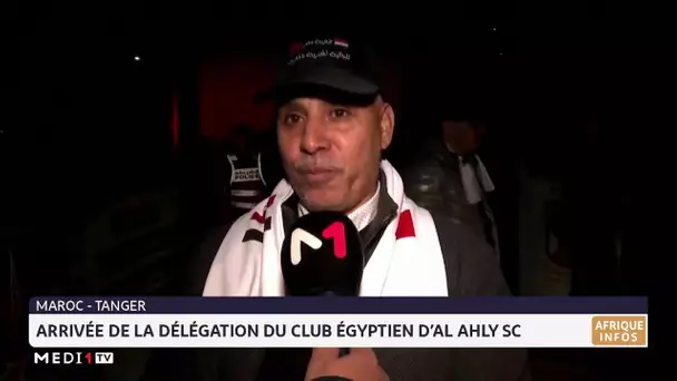 Arrivée à Tanger de la délégation du club égyptien d’Al Ahly SC