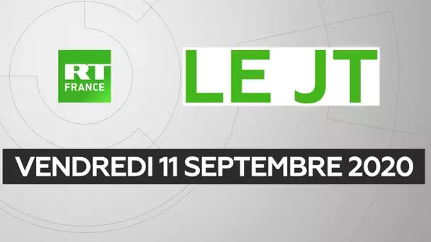 Le JT de RT France – Vendredi 11 septembre 2020 : Covid-19, Eric Drouet, Catalogne