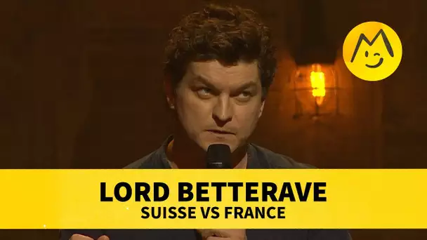 Lord Betterave – Suisse vs France