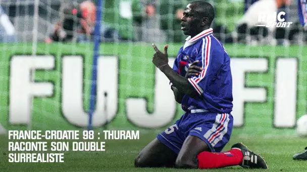 France-Croatie 98 : Thuram raconte son doublé surréaliste