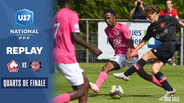 Quarts : LOSC Lille - Toulouse FC U17 en direct (14h55) I Championnat National U17 2021-2022