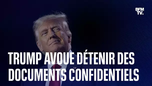 Donald Trump avoue détenir des documents confidentiels dans un enregistrement dévoilé par CNN