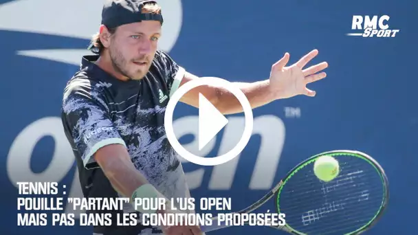 Tennis: Pouille "partant" pour l'US Open mais pas dans les conditions proposées