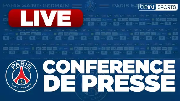 🚨 La conférence de presse du Paris Saint-Germain en direct