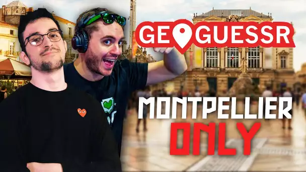 GeoGuessr : Montpellier Only