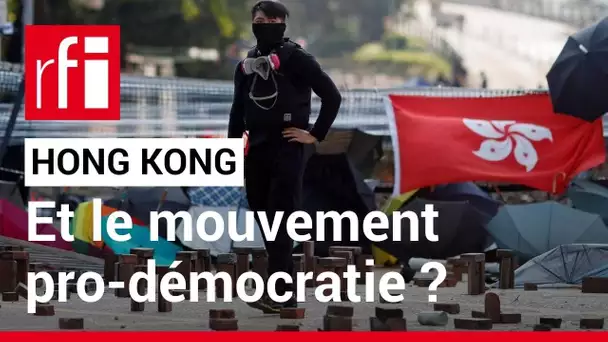 Hong Kong : qu'est devenu le mouvement pro-démocratie ? • RFI