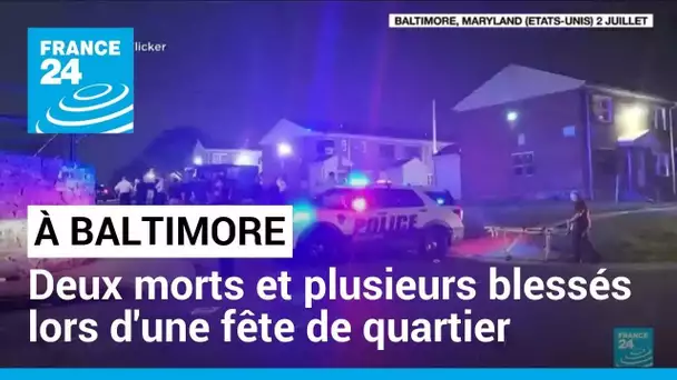 Deux morts et des dizaines de blessés après des tirs lors d'une fête à Baltimore • FRANCE 24