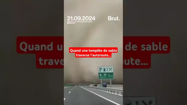 Quand une tempête de sable traverse l'autoroute… 😮