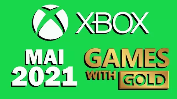 XBOX : LES JEUX GRATUITS DE MAI 2021 "GAMES WITH GOLD"