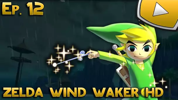 Zelda Wind Waker HD : Les Bombes | Episode 12 - Let&#039;s Play