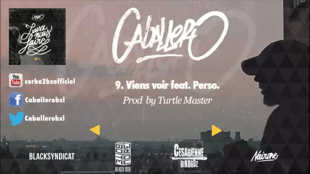 09 Caballero - Viens voir feat. Perso (Prod by Turtle Master)