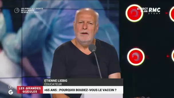 "Personne n'a peur d'une piqûre !" : Etienne Liebig en colère contre les "vieux" refusant le vaccin