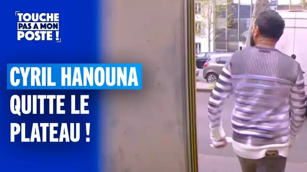 Cyril Hanouna quitte le plateau de TPMP en plein direct !