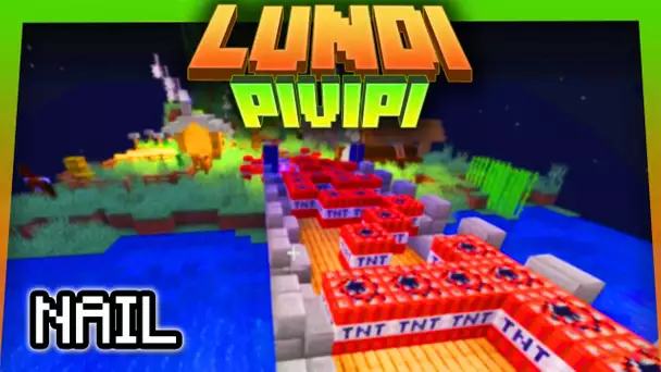 Lundi Pivipi - TNT party (Nail)