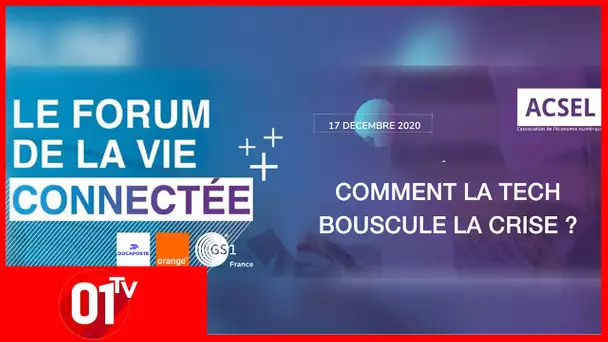 Comment la tech bouscule la crise ? - Forum de la Vie Connectée