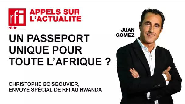 Un passeport unique pour toute l’Afrique ?