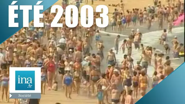 Été 2003 : La canicule s'installe en Europe | Archive INA