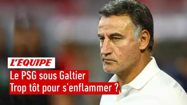 Est-ce trop tôt pour s'enflammer sur le PSG de Christophe Galtier ?