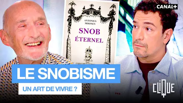 Qu’est-ce que le snobisme ? - CANAL+