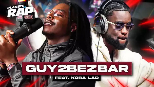 Guy2Bezbar feat. Koba LaD - Henny Bu #PlanèteRap